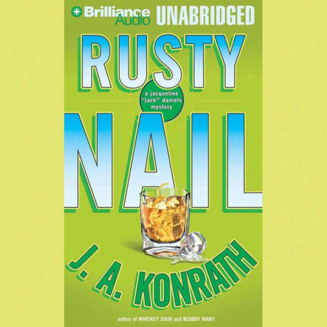 Rusty Nail: A Jacqueline 'jack' Daniels Mystery (unabridged)