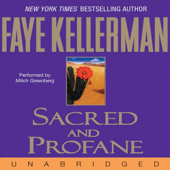 Sacred And Profaane: A Peter Decker And Rina Lazarus Novel (unabridged)