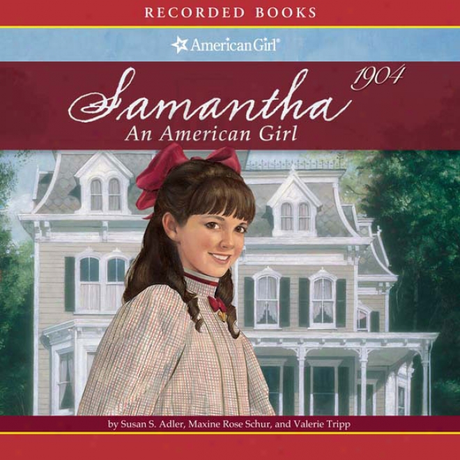 Samantha's Story Collection: An American Girl (unabridged)