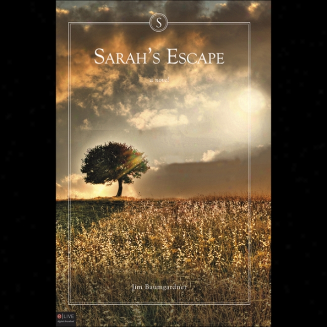 Sarah's Escape (unabridged)