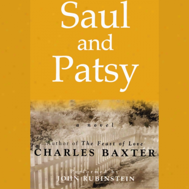 Saul And Patsy: A Novel (unabridged)