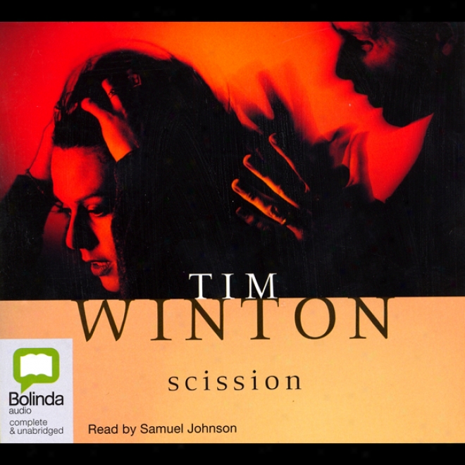 Scission (unabridged)