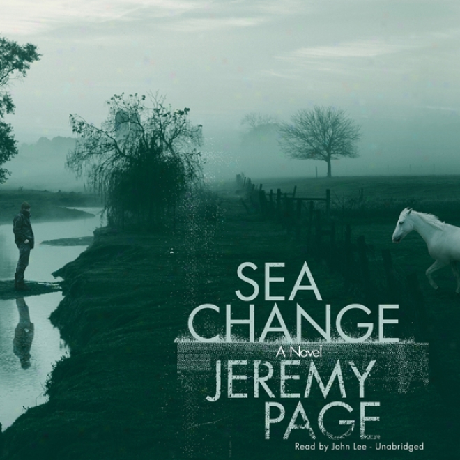 Sea Change: A Novel (unabridged)