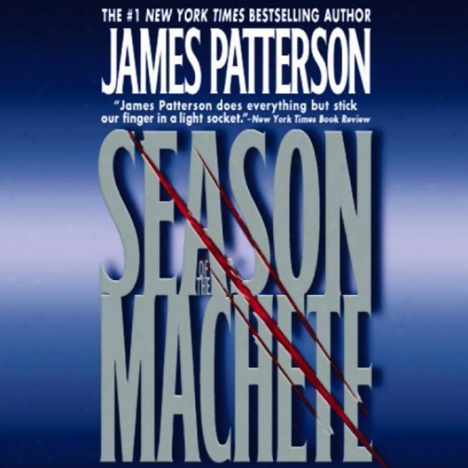 Season Of The Machete (unabridged)