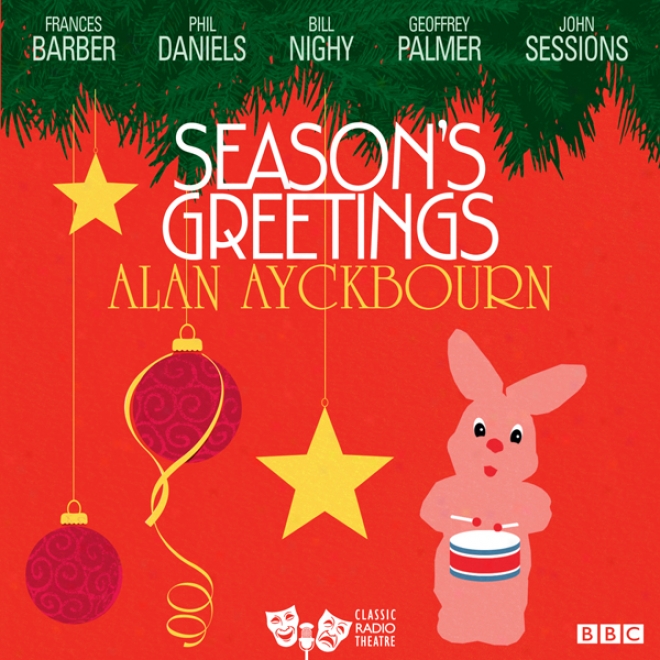 Season's Greetings (classic Radio Theatre)