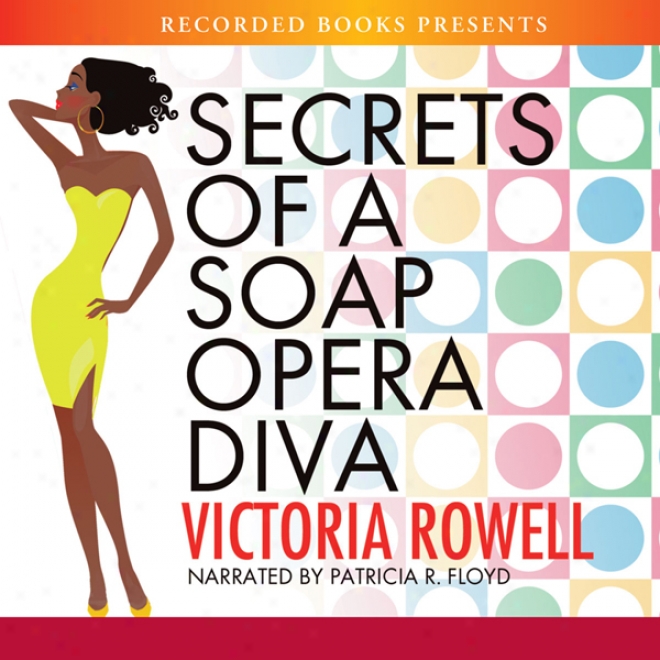 Secrets Of A Soap Opera Diva (unabrigded)