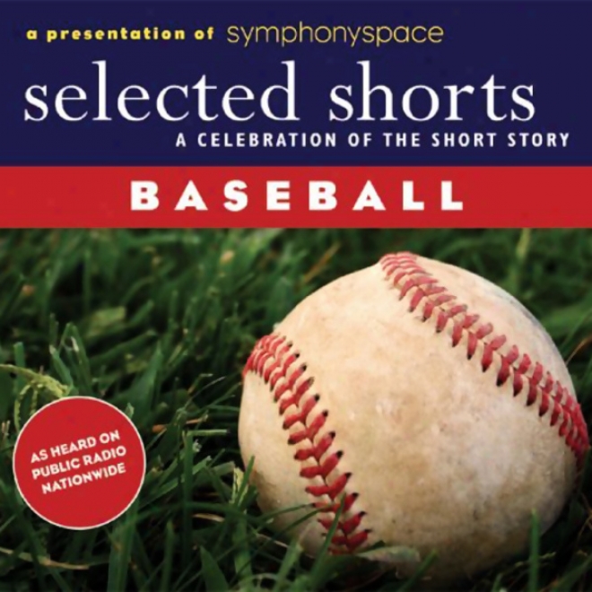 Selected Shorts: Baseballl!