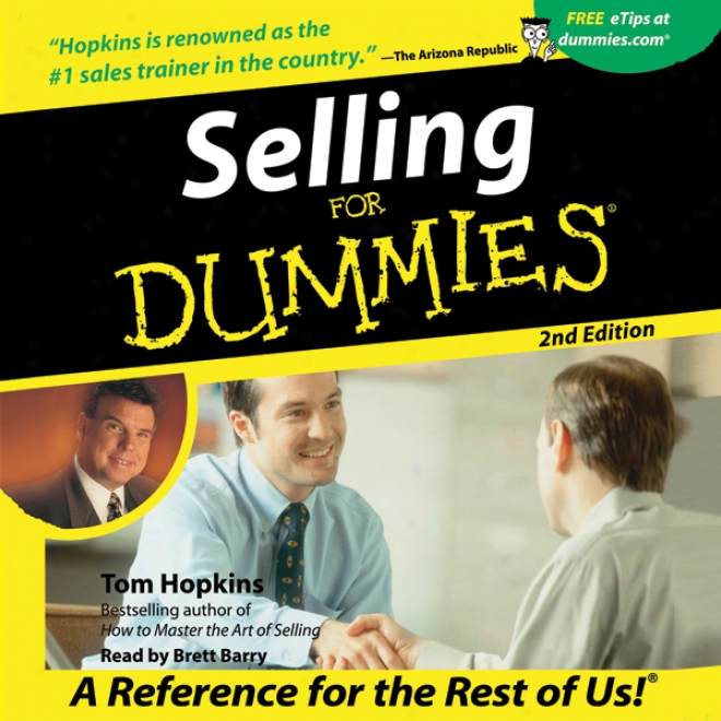 Selling For Dummies, Second Edition