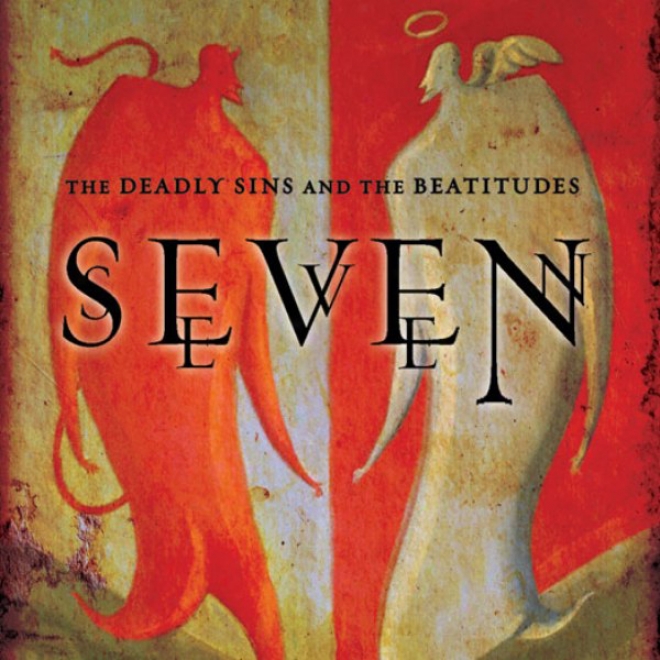 Seven: The Deadly Sins And The Beatitudes (unabridged)