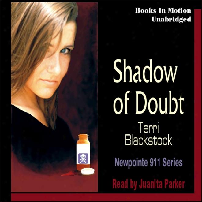 Shadow Of Doubt: Newpointe 911 Series #2 (unabridegd)