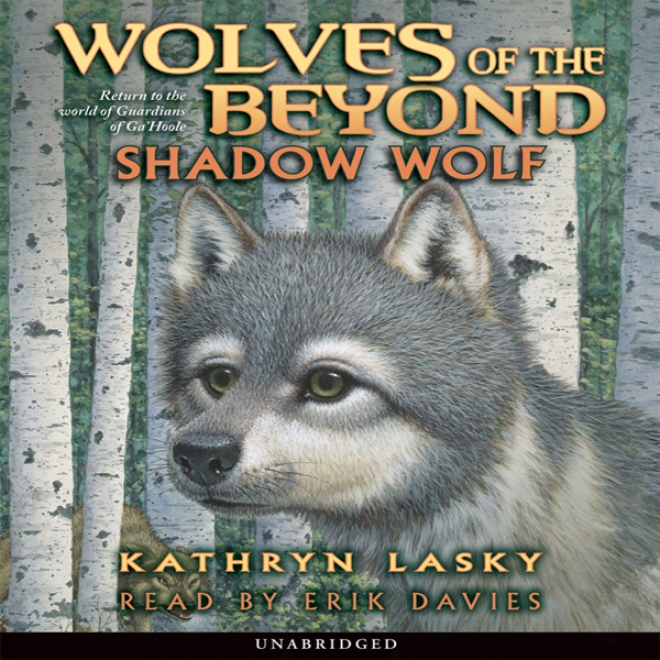 Shadow Wolf: Wolves Of The Beyond, Bok 2 (unabridged)