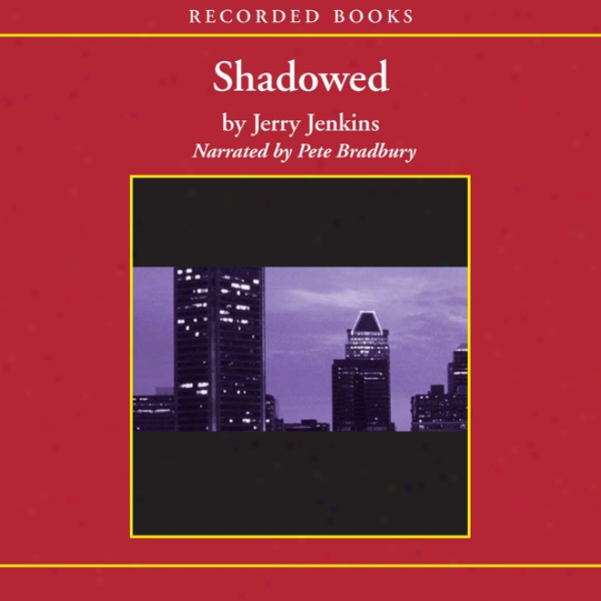 Shadowed: The Final Judgment (unabridged)