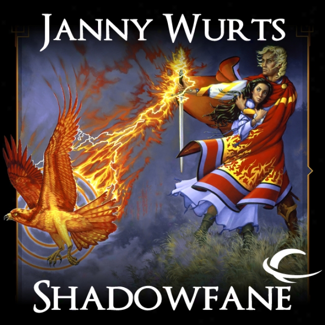 Shadowfane: Book 3 Of The Cycle Of Fire (unabridged)