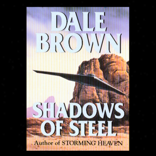 Shadows Of Steel