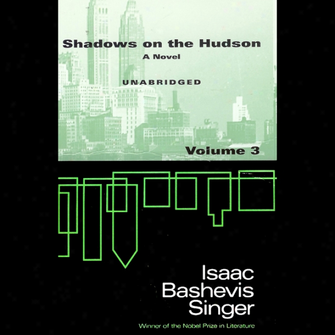 Shadows On The Hudson, Volume 3 (unabridged)