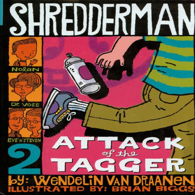 Shredderman: Attack Of The Tagger (unabridged)