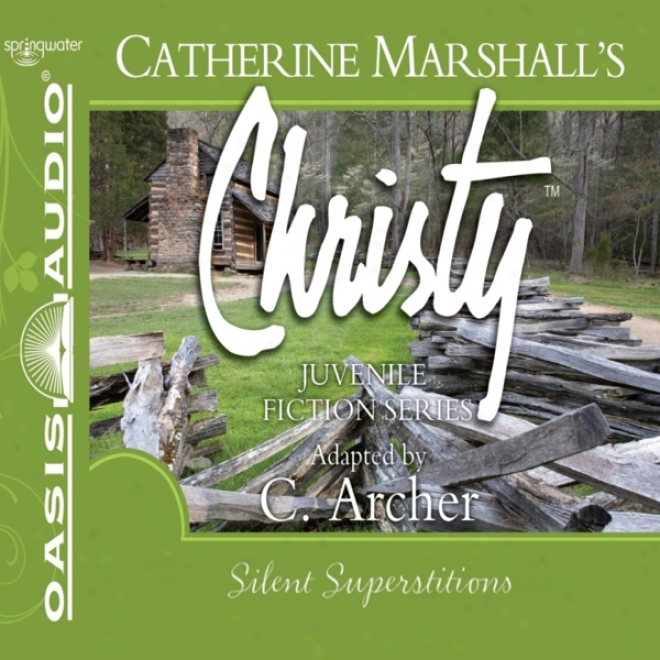 Silent Supersritions: Christy Series, Book 2 (unabridged)