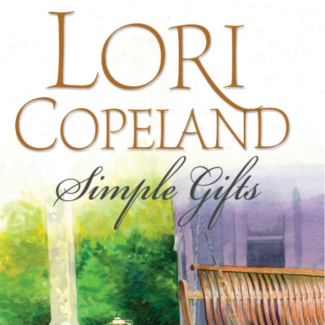 Simple Gifts (unabridged)