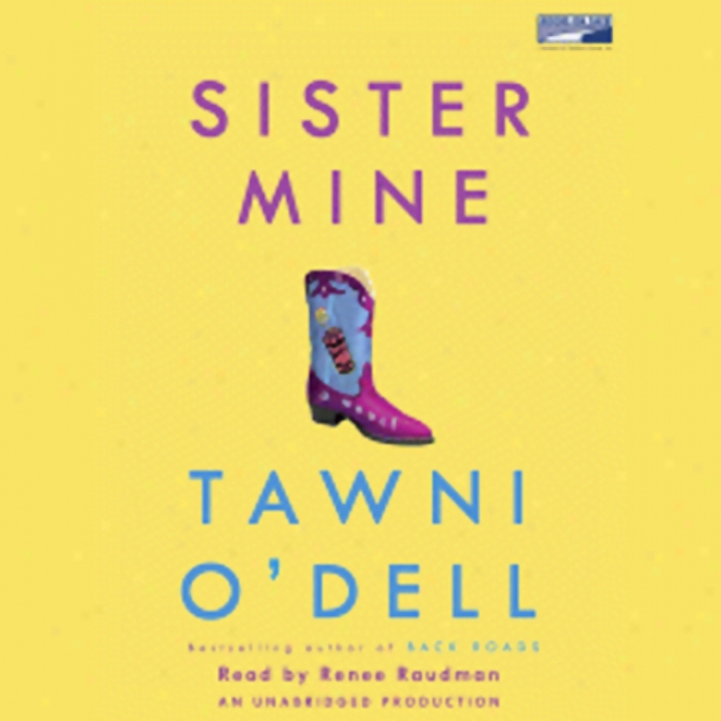 Sister Mine: A Novel (unabridged)