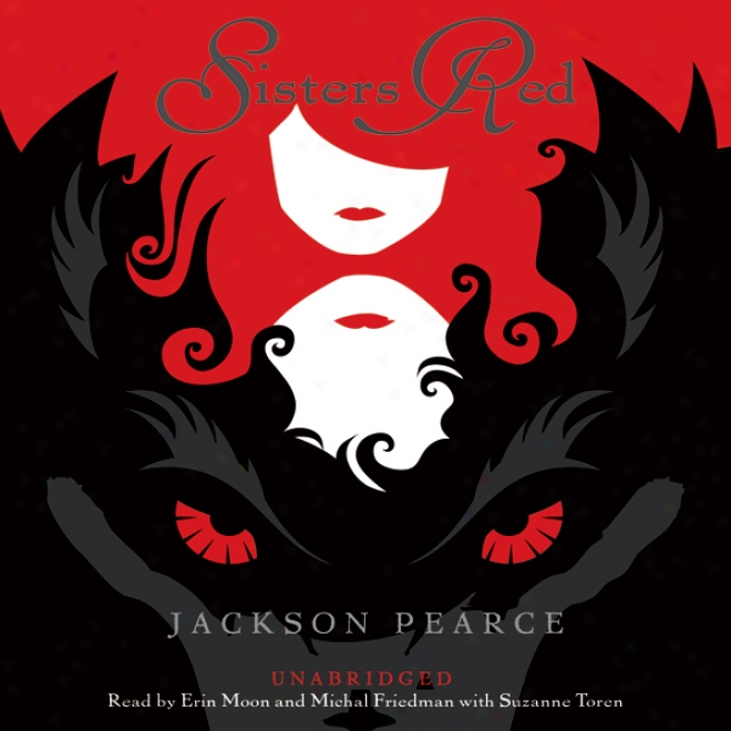 Sisters Red (unabridged)