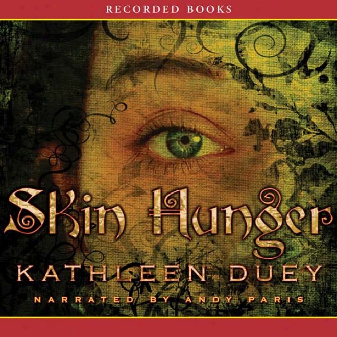 Skin Hunger: A Resurrection Of Magic, Book 1 (unabridged)