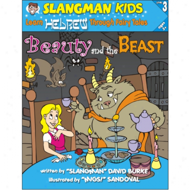 Slangman's Fairy Tales: English To Hebreww, Level 3 - Beauty And The Beast (unabridged)