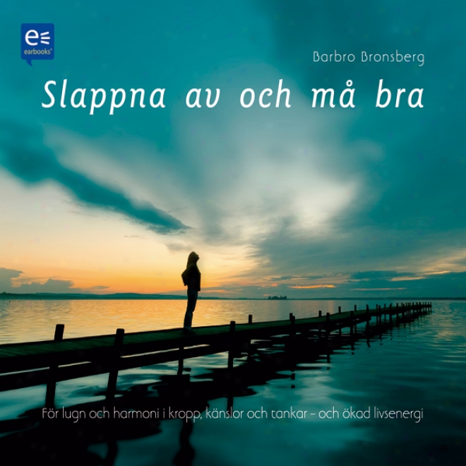 Slappna Av Och M? Bra! [relax And Feel Good!] (unabirdged)