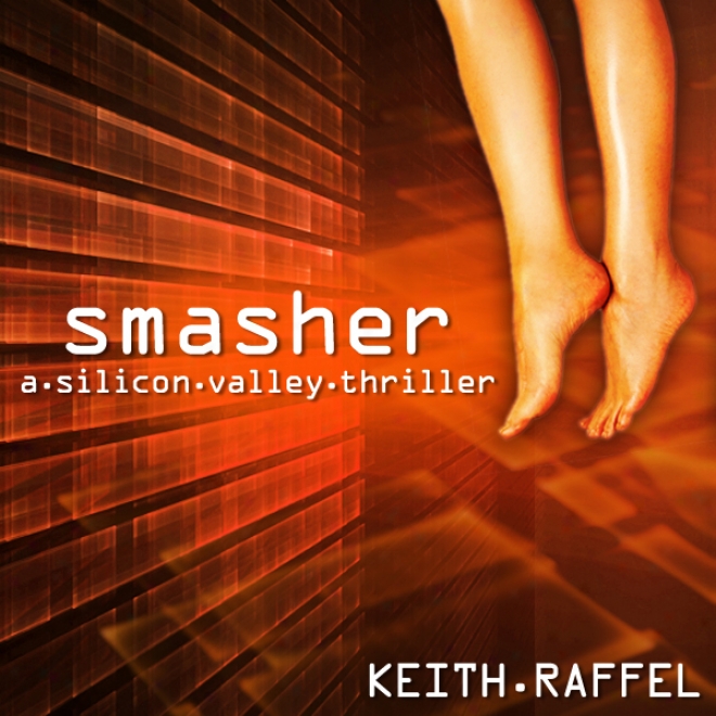 Smasher: A Silicon Valley Thriller (unabridged)