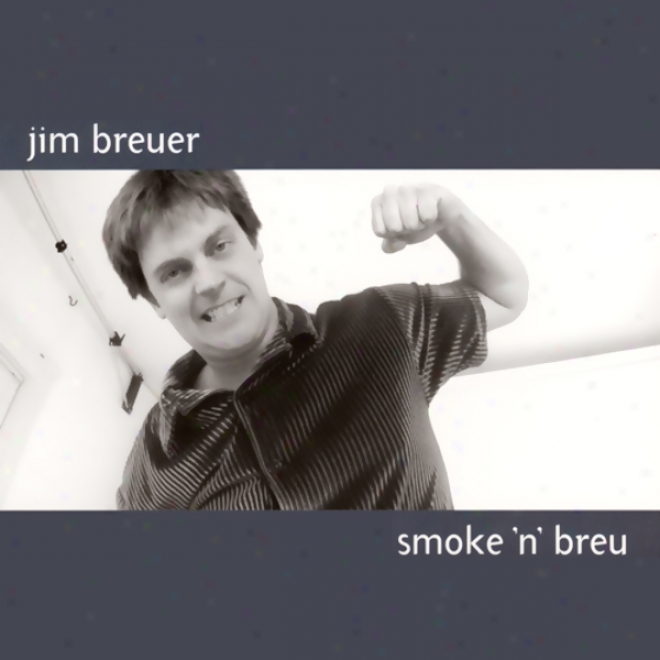 Smoke 'n' Breu