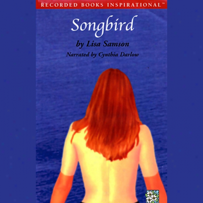 Songbird (unabridged)