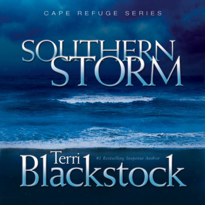 Southern Storm: Cape Refuge Series #2 (unabridged)