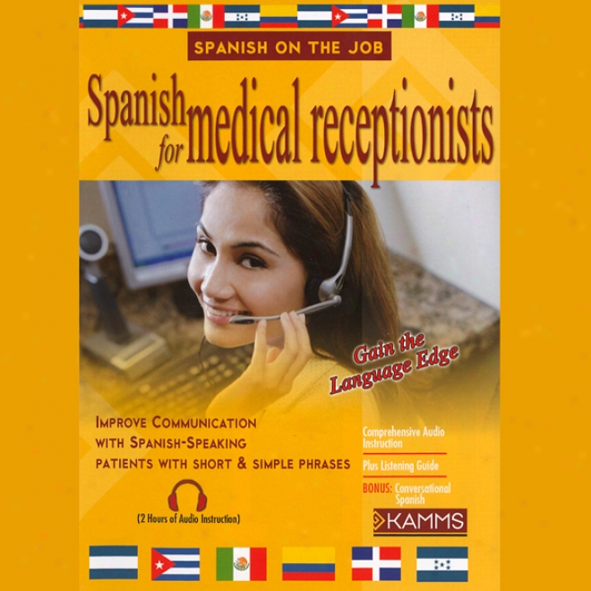 Spanish During Of medicine Receptionists (unabridged)