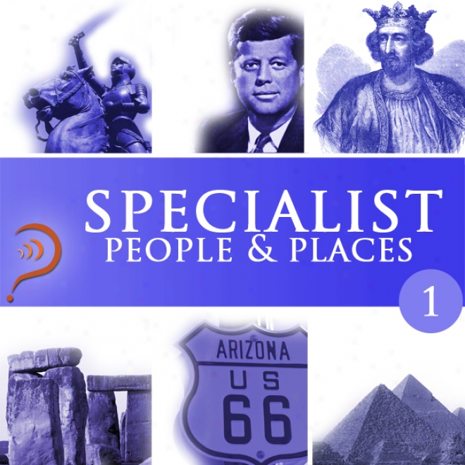 Specialist: People & Places, Volume 1 (ujabridged)