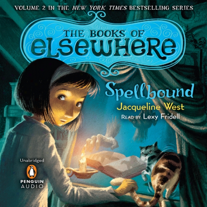 Spellbound: The Bookq Of Elsewhere, Convolution 2 (unabridged)