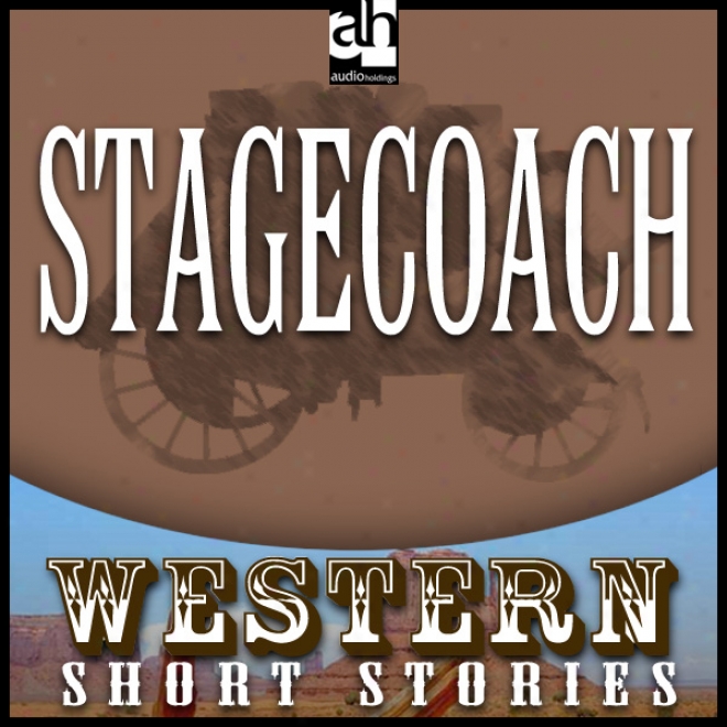 Stagecoach (unabridged)