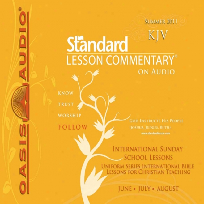 Standard Lesson Commentary (summer 2011): International Sunday Tutor Lessons