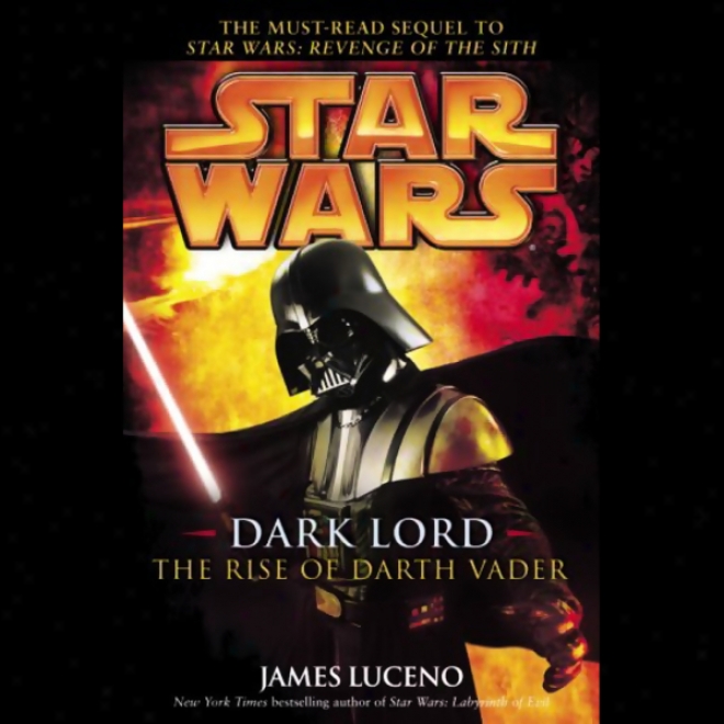 Star Wars: Dark Lord: The Rise Of Darfh Vader