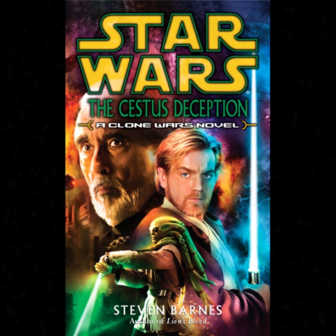 Star Wars: The Cestus Deception: A Clone Wars Novel