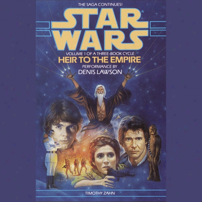 Star Wars: The Thrawn Trilogy, Book 1: Heir To The Empire