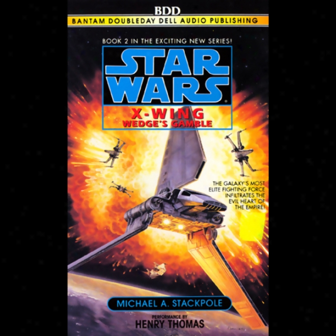 Star Wars: The X-wing Series, Volume 2: Wedge's Gamble