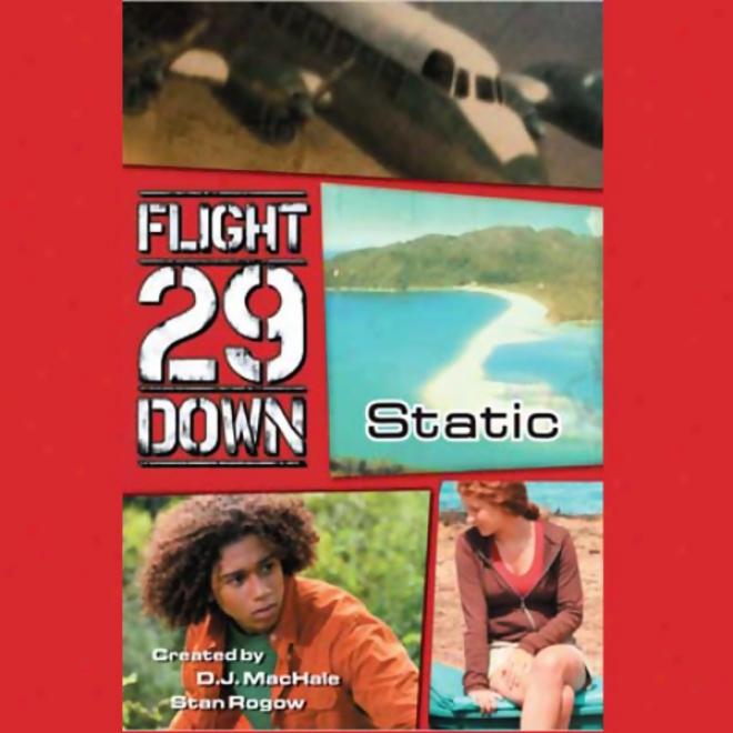 Static #1: Flight 29 Down (unabridged)