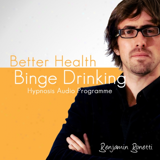 Stop Binge Drinking With Hypnosis (unabridged)