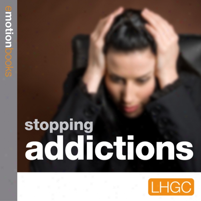 Stopping Addictions: E-motion Downlosd (unabridged)