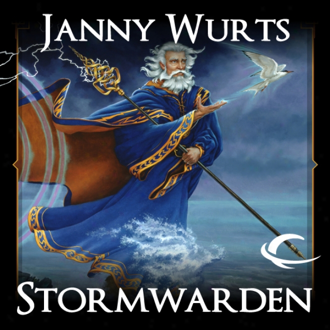 Stormwarden: Book 1 Of The Cycle Of Fire (unabridged)