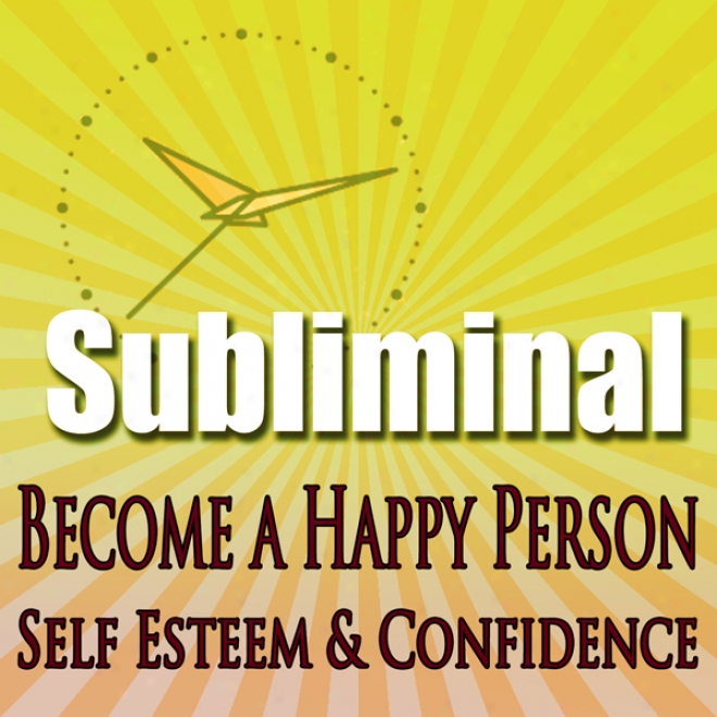 Subliminal Mind Expanion: Become A Happy Human being Self Esteem Confidence Beat Depression Self Help Solfeggio Frequencies