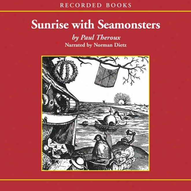 Sunrise With Seamonsters,pt.1 (unabridged)