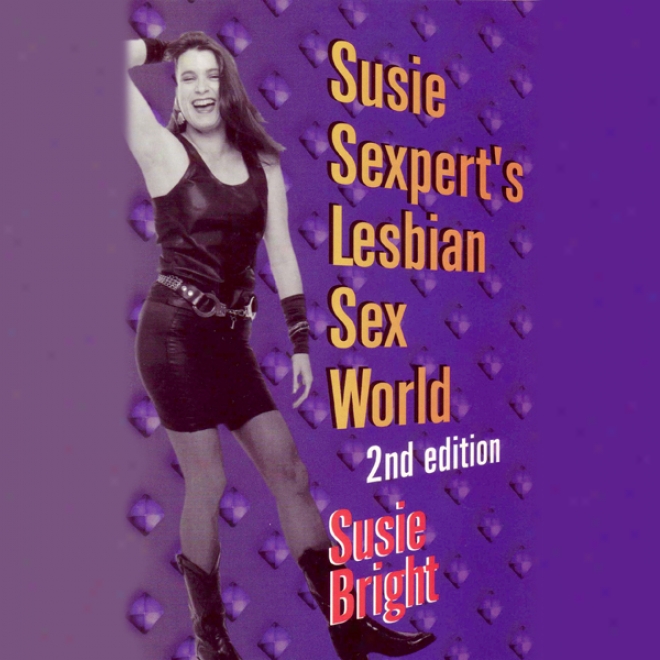 Susie Sexpert's Lesbian Sex World (unabridged)