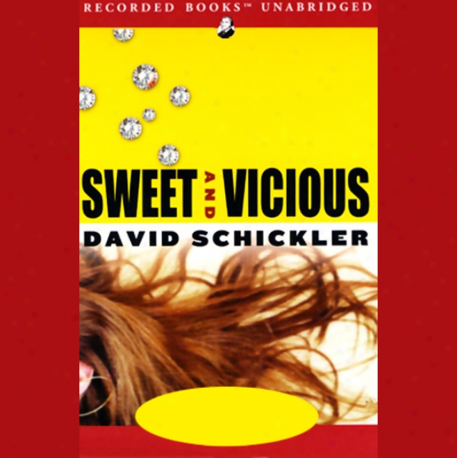 Sweet And Vicious (unabridged)