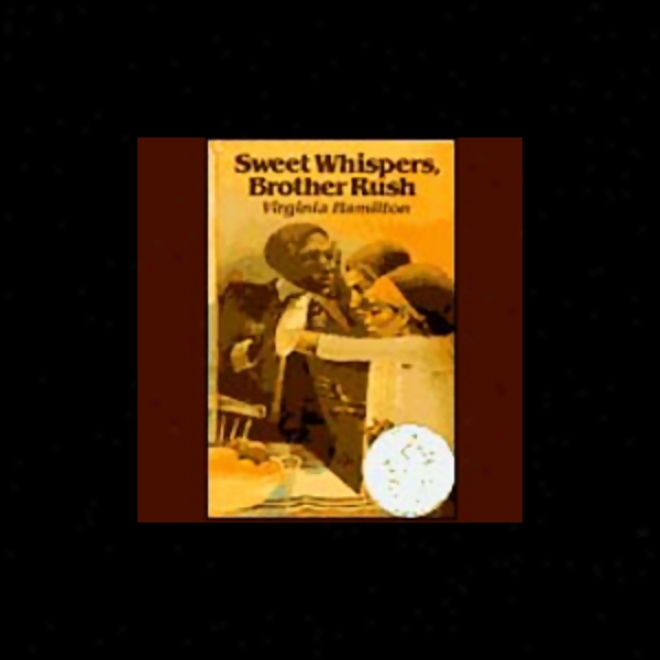 Sweet Whispers, Brother Rush (unabridged)