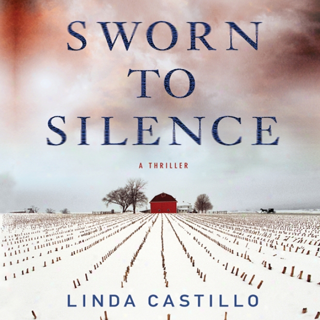 Sworn To Silence: A Thriller (unabridged)